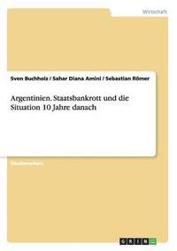 bokomslag Argentinien. Staatsbankrott Und Die Situation 10 Jahre Danach