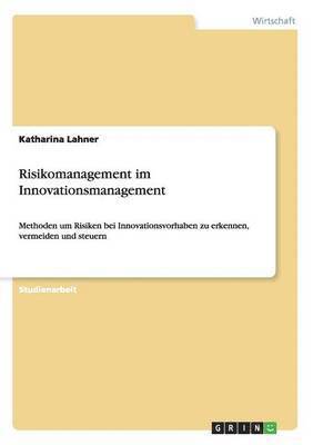 Katharina Lahner - Risikomanagement im Innovationsmanagement, Häftad
