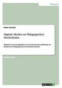 bokomslag Digitale Medien an Padagogischen Hochschulen