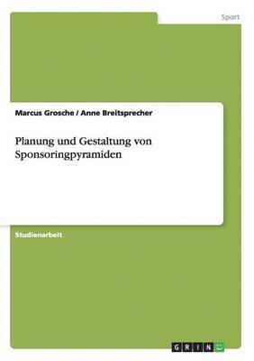 Planung und Gestaltung von Sponsoringpyramiden 1