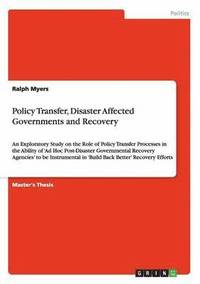 bokomslag Policy Transfer, Disaster Affected Governments and Recovery