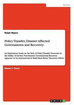 Policy Transfer, Disaster Affected Governments and Recovery 1