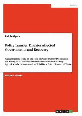 Ralph Myers - Policy Transfer, Disaster Affected Governments and Recovery, Häftad