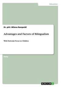 bokomslag Advantages and Factors of Bilingualism