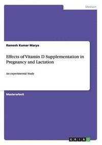 bokomslag Effects of Vitamin D Supplementation in Pregnancy and Lactation