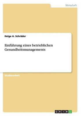 Einführung eines betrieblichen Gesundheitsmanagements