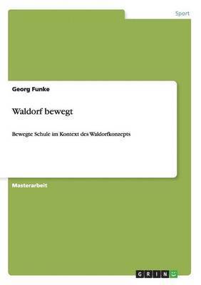 Waldorf bewegt 1