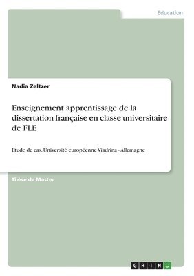 bokomslag Enseignement apprentissage de la dissertation franaise en classe universitaire de FLE