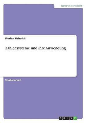 Zahlensysteme und ihre Anwendung