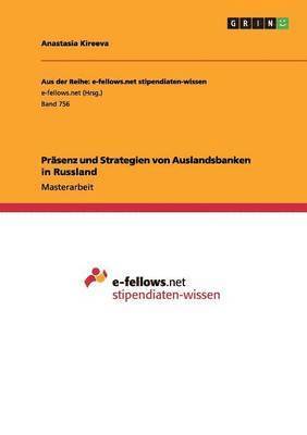 bokomslag Prasenz und Strategien von Auslandsbanken in Russland