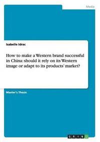 bokomslag How to make a Western brand successful in China