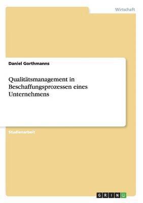 bokomslag Qualitätsmanagement in Beschaffungsprozessen eines Unternehmens