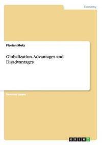 bokomslag Globalization. Advantages and Disadvantages