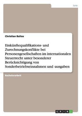 bokomslag Einknftequalifikations- und Zurechnungskonflikte bei Personengesellschaften im internationalen Steuerrecht