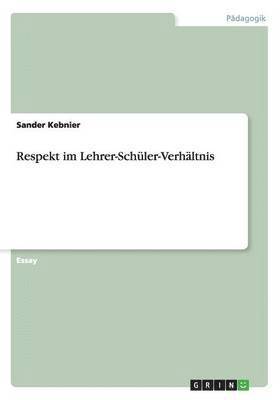 Respekt im Lehrer-Schüler-Verhältnis