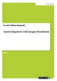 bokomslag Aspetti linguistici nella Spagna Musulmana