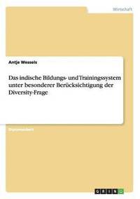 bokomslag indische Bildungs- und Trainingssystem unter besonderer Berücksichtigung der Diversity-Frage