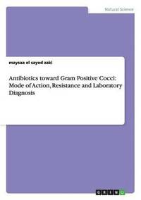 bokomslag Antibiotics toward Gram Positive Cocci