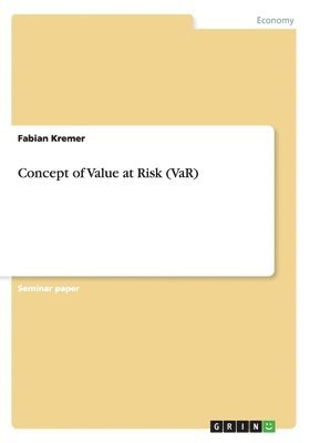 Concept of Value at Risk (VaR) 1
