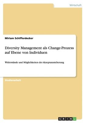 Diversity Management ALS Change-Prozess Auf Ebene Von Individuen 1