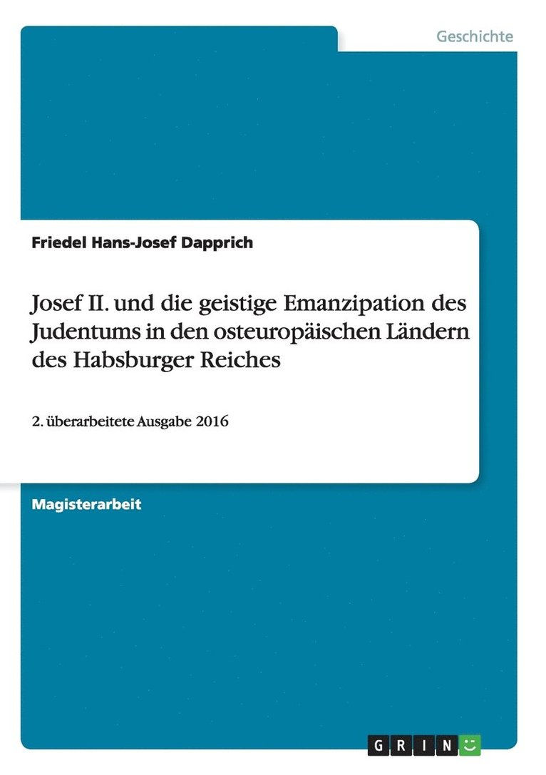 Josef II. und die geistige Emanzipation des Judentums in den osteuropaischen Landern des Habsburger Reiches 1