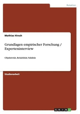Mathias Hirsch - Grundlagen empirischer Forschung / Experteninterview, Häftad