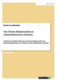 bokomslag Das Thema Klimawandel an niederschsischen Schulen