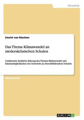 Daniel Van Rüschen, Daniel van Rüschen - Thema Klimawandel an niedersächsischen Schulen, Häftad
