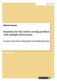 bokomslag Heuristics for the vehicle routing problem with multiple deliverymen
