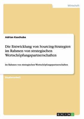 bokomslag Die Entwicklung von Sourcing-Strategien