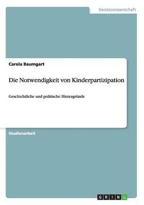 bokomslag Die Notwendigkeit von Kinderpartizipation