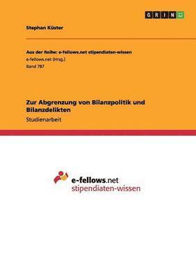 bokomslag Zur Abgrenzung von Bilanzpolitik und Bilanzdelikten