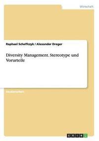 bokomslag Diversity Management. Stereotype und Vorurteile