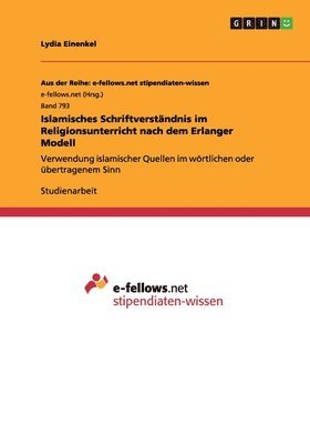 Islamisches Schriftverständnis im Religionsunterricht nach dem Erlanger Modell
