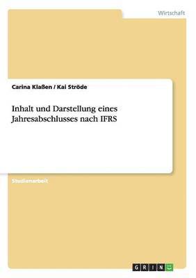 bokomslag Inhalt und Darstellung eines Jahresabschlusses nach IFRS