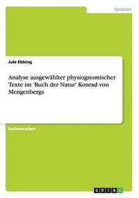 bokomslag Analyse ausgewhlter physiognomischer Texte im 'Buch der Natur' Konrad von Mengenbergs