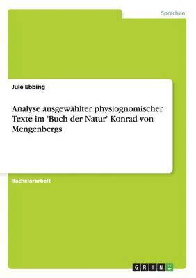 bokomslag Analyse ausgewählter physiognomischer Texte im 'Buch der Natur' Konrad von Mengenbergs