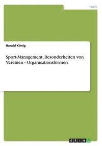 bokomslag Sport-Management. Besonderheiten von Vereinen - Organisationsformen