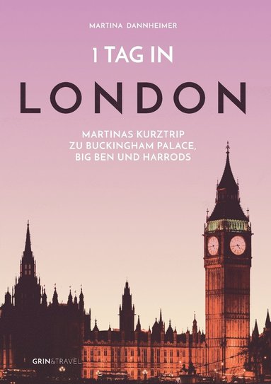 Martina Dannheimer - 1 Tag in London, Häftad