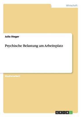 Psychische Belastung am Arbeitsplatz 1