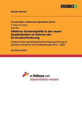 Effektive Standortpolitik in Den Neuen Bundeslandern Im Rahmen Der Eu-Strukturforderung 1