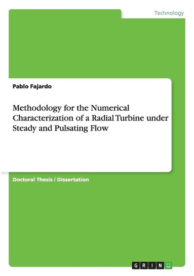 bokomslag Methodology for the Numerical Characterization of a Radial Turbine under Steady and Pulsating Flow