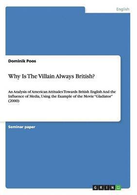 Dominik Poos - Why Is The Villain Always British?, Häftad