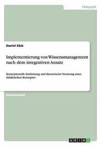 bokomslag Implementierung von Wissensmanagement nach dem integrativen Ansatz