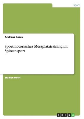 Sportmotorisches Messplatztraining im Spitzensport
