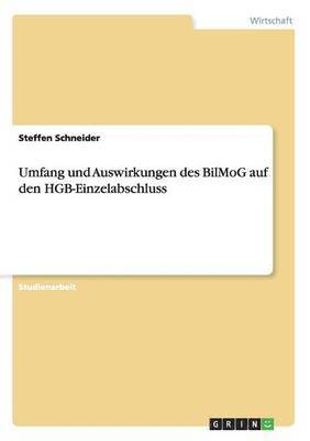 bokomslag Umfang und Auswirkungen des BilMoG auf den HGB-Einzelabschluss