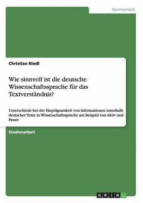 bokomslag Wie sinnvoll ist die deutsche Wissenschaftssprache fr das Textverstndnis?