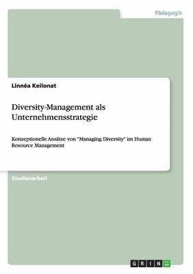 Diversity-Management als Unternehmensstrategie 1