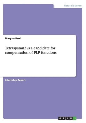 Tetraspanin2 is a candidate for compensation of PLP functions 1