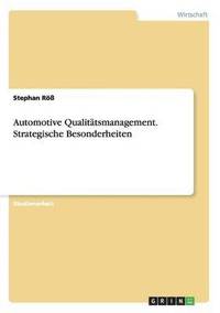 bokomslag Automotive Qualittsmanagement. Strategische Besonderheiten